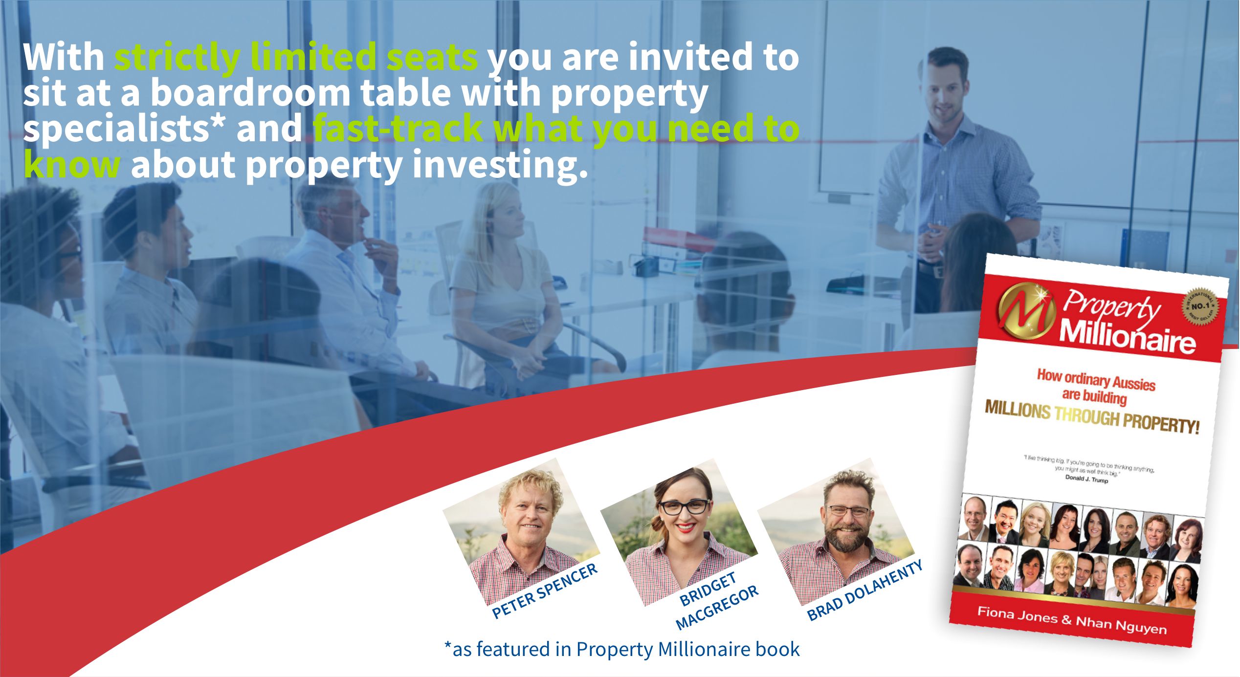 Learn what you need to know at the Property Millionaires Boardroom Brief